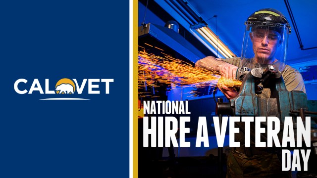 Graphic with CalVet logo, welder, and text that says "National Hire a Veteran Day."